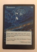 Based on the MTGO Cube/ Vintage Champs artwork, with border extension on Masques Brainstorm.  4/4 of a playset
